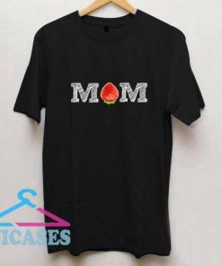 Funny Strawberry Mom T Shirt