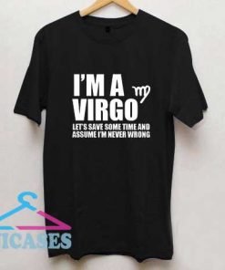 Im A Virgo T Shirt