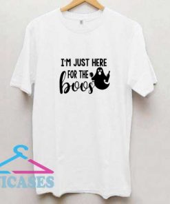 Im Just Here For The Boos Funny Halloween T Shirt