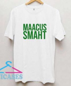 Maacus Smaht T Shirt