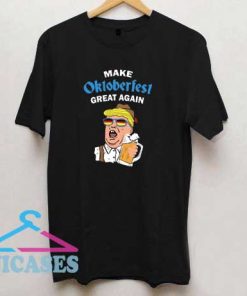 Make Oktoberfest Great Again T Shirt