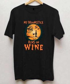 My broomstick runs on wine Halloween T Shirt