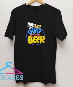 Saved By The Beer T Shirt