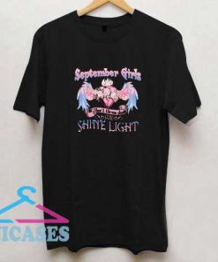 September Girl Shine Light T Shirt