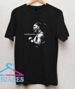 Serena Williams no double standards T Shirt