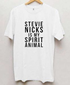 Stevie Nicks is My Spirit Animal T Shirt