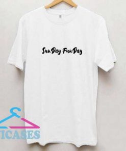 Sunday Funday Letter T Shirt