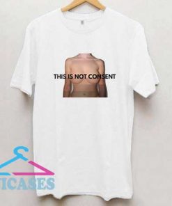 This is Not Consent Boob T Shirt