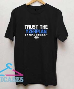 Trust The Yzerplan Tampa Hockey T Shirt