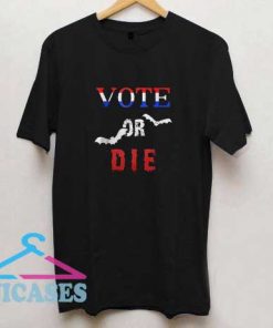 Vote Or Die Halloween II T Shirt