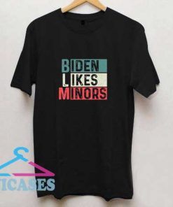 Biden Likes Minors BLM T Shirt