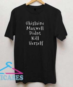 Ghislaine Maxwell Letter T Shirt