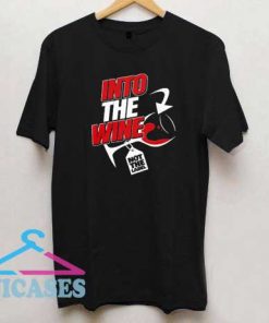 Into The Wine Glass T Shirt