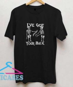Ive Got Your Back T Shirt