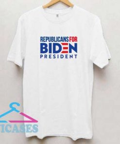 Republicans for Biden president T Shirt