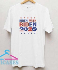 Ridin With Biden 2020 II T Shirt