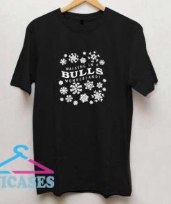Walking In A Bulls Christmas T Shirt