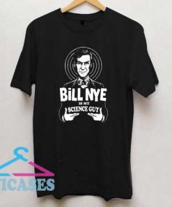 Bill Nye Is My Science Guy T Shirt