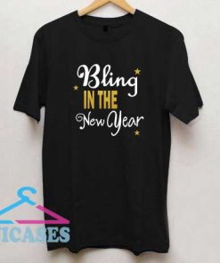 Bling In The New Year T Shirt