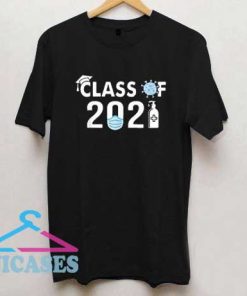 Class of 2021 T Shirt