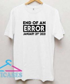 End Of An Error Box T Shirt