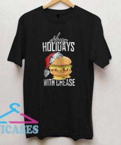 Happy Holiday With Cheese Graphic T Shirt