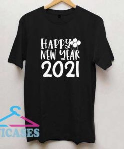 Happy New Year 2021 T Shirt