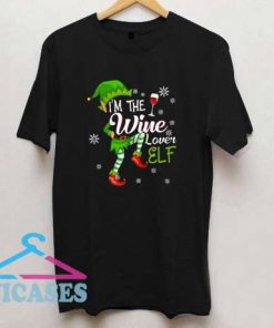 Im The Wine Lover Elf Christmas T Shirt