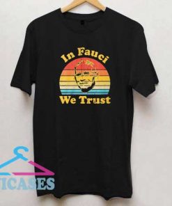 In Fauci We Trust Vintage T Shirt