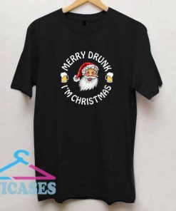 Merry Drunk Im Christmas T Shirt