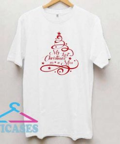 My Last Christmas As A Miss T Shirt
