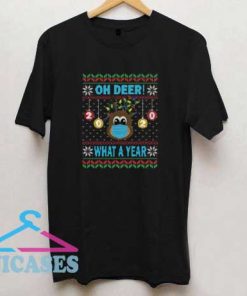 Oh Deer What A Year Christmas T Shirt