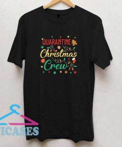 Quarantine Christmas Crew T Shirt