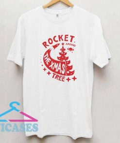 Rocket The Xmas Tree T Shirt