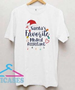 Santas Favorite Medical Assistant Christmas T Shirt