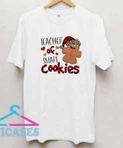 Teacher Of Smart Cookies T Shirt