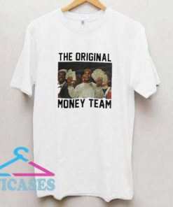The Original Money Team T Shirt
