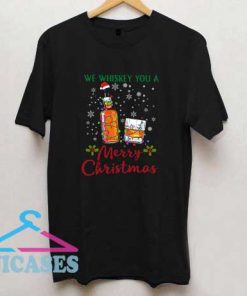 We Whiskey You A Merry Christmas T Shirt