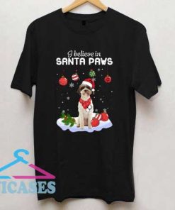 I Believe In Santa Paws Christmas T Shirt