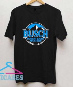 Busch Busch Light Matters T Shirt