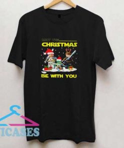 Christmas Be With You T Shirt