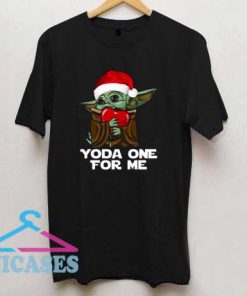 Christmas Yoda One For Me T Shirt