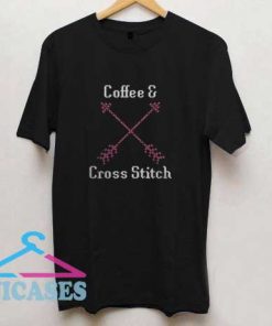 Coffee And Cross Stitch T Shirt