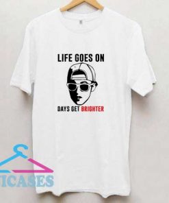 Days Get Brighter T Shirt