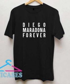 Diego Maradona Forever T Shirt