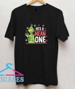 Grinch He Is A Mean One T Shirt