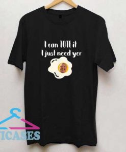 I Can Tote It Egg T Shirt