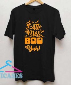 Little Miss Boo Yah T Shirt