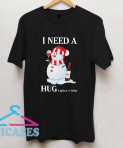 Snowman I Need A Hug T Shirt