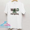 Wild About Christmas T Shirt